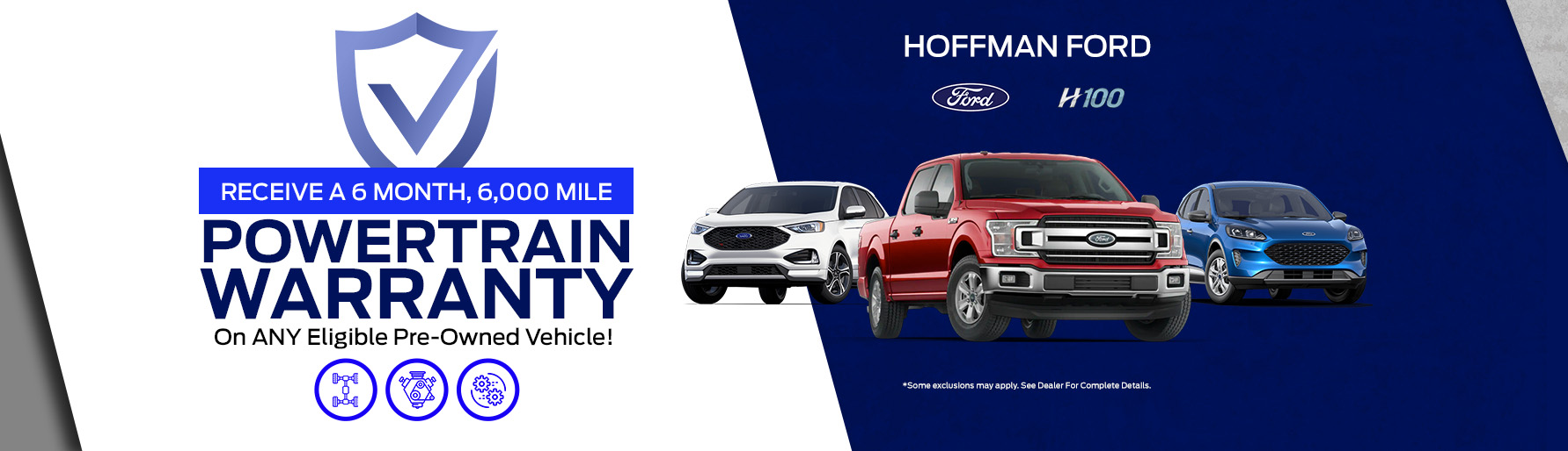 Receive a 6 Month, 6000 Mile Powertrain Warranty On ANY Eligible Pre-Owned Vehicles