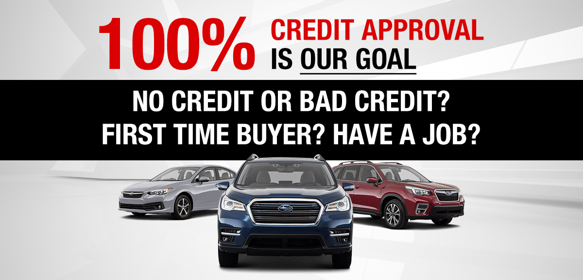 Subaru lineup on a gray abstract background with message 100% Credit Approval is our goal - No credit or bad credit? First time buyer? Have a job?