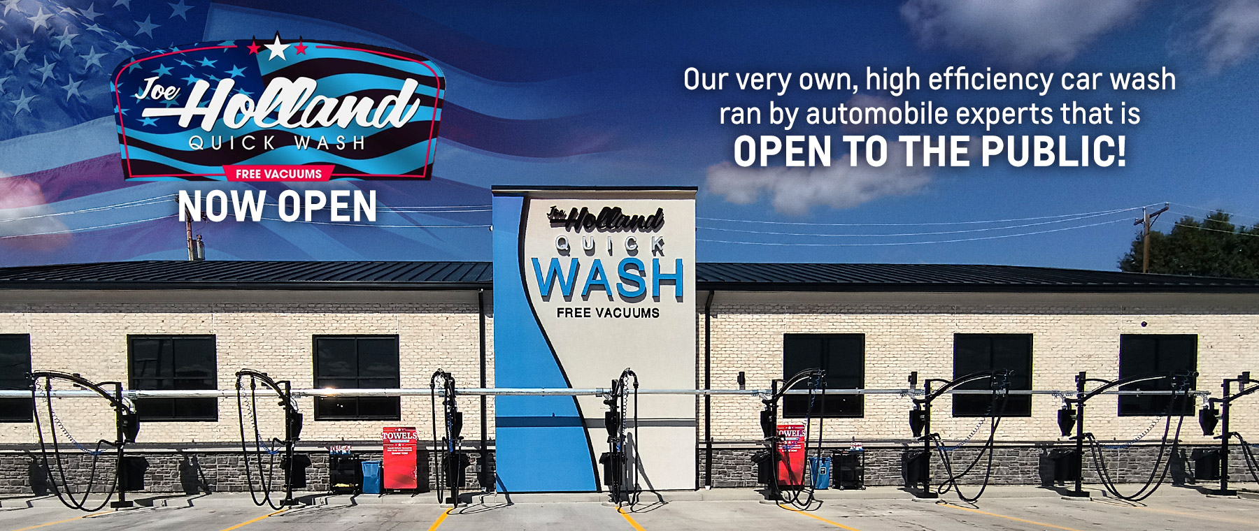 Exterior image of the Joe Holland Quick Wash now open
